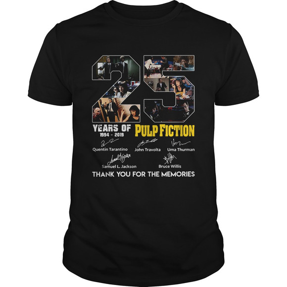 Other - 25 Years Of Pulp Fiction Thank You For The Memories Shirt
